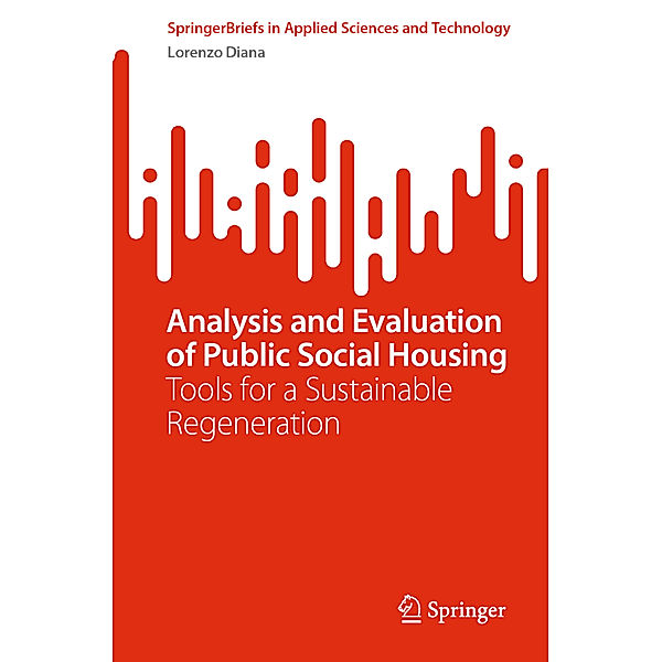 Analysis and Evaluation of Public Social Housing, Lorenzo Diana