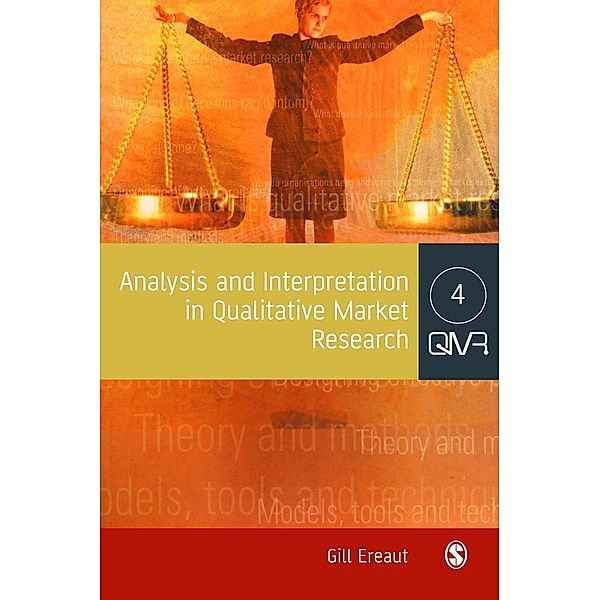 Analysis and Interpretation in Qualitative Market Research / SAGE Publications Ltd, Gill Ereaut