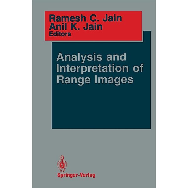 Analysis and Interpretation of Range Images / Springer Series in Perception Engineering