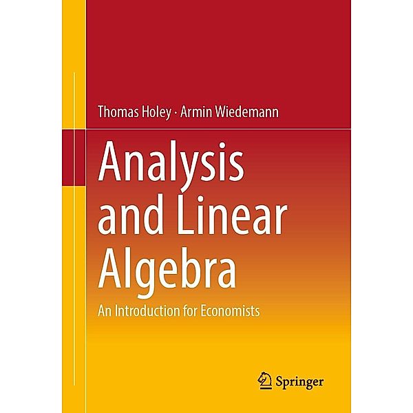 Analysis and Linear Algebra, Thomas Holey, Armin Wiedemann