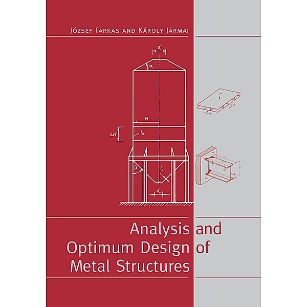 Analysis and Optimum Design of Metal Structures, J. Farkas, K. Jármai