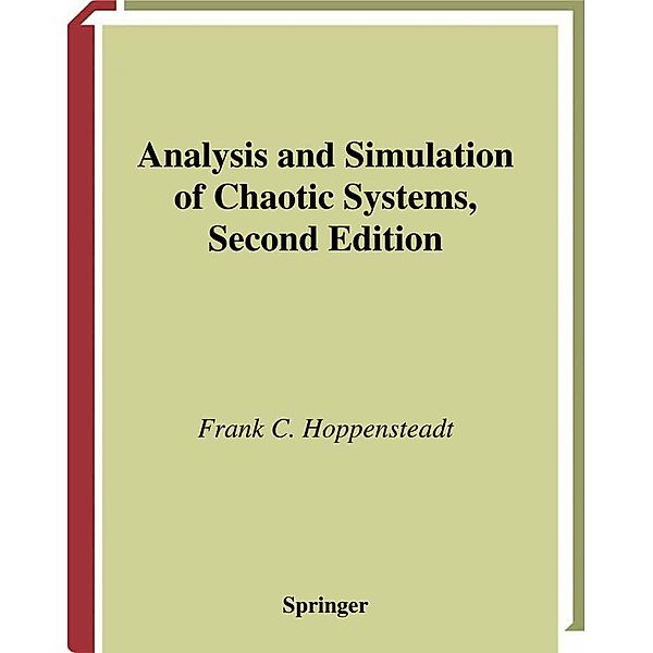 Analysis and Simulation of Chaotic Systems / Applied Mathematical Sciences Bd.94, Frank C. Hoppensteadt