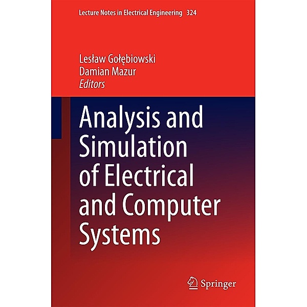 Analysis and Simulation of Electrical and Computer Systems / Lecture Notes in Electrical Engineering Bd.324