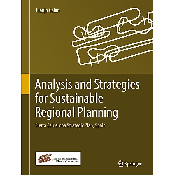 Analysis and Strategies for Sustainable Regional Planning, Juanjo Galan