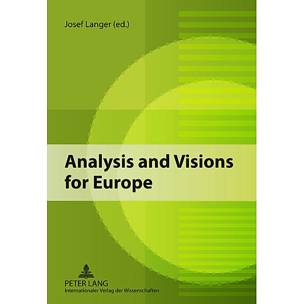 Analysis and Visions for Europe