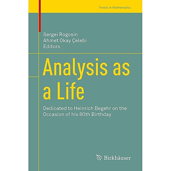 Analysis as a Life / Trends in Mathematics