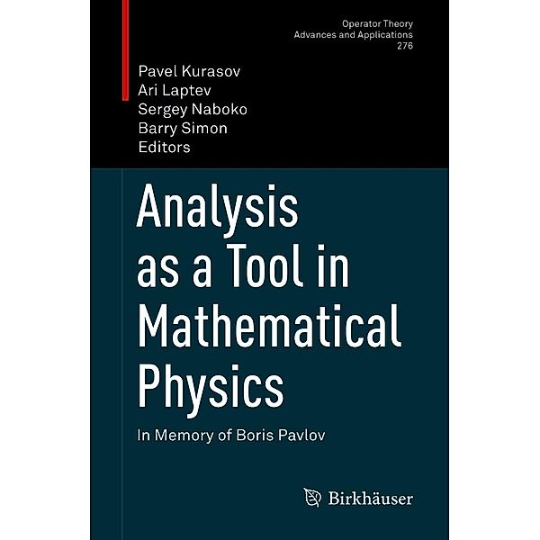 Analysis as a Tool in Mathematical Physics / Operator Theory: Advances and Applications Bd.276