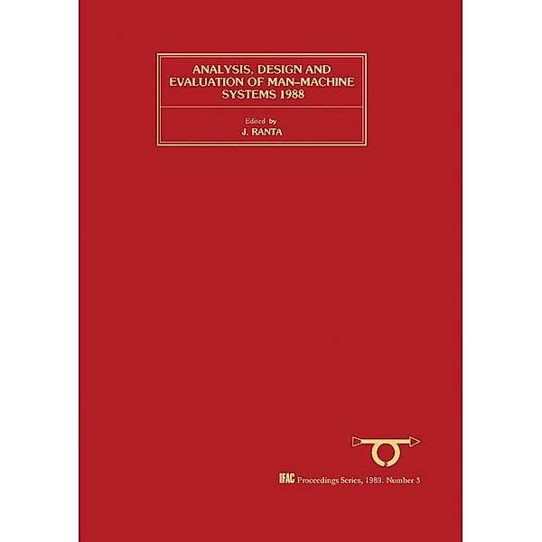 Analysis, Design and Evaluation of Man-Machine Systems 1988