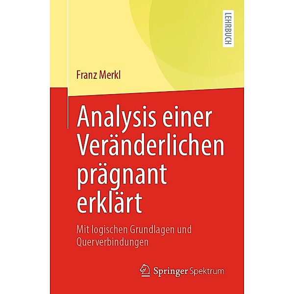 Analysis einer Veränderlichen prägnant erklärt, Franz Merkl