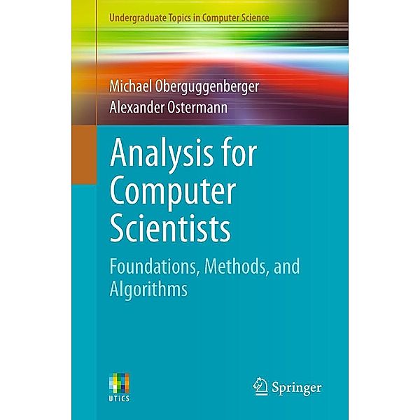 Analysis for Computer Scientists, Michael Oberguggenberger, Alexander Ostermann