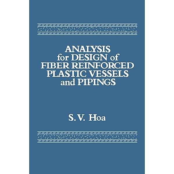 Analysis for Design of Fiber Reinforced Plastic Vessels, Suong V. Hoa