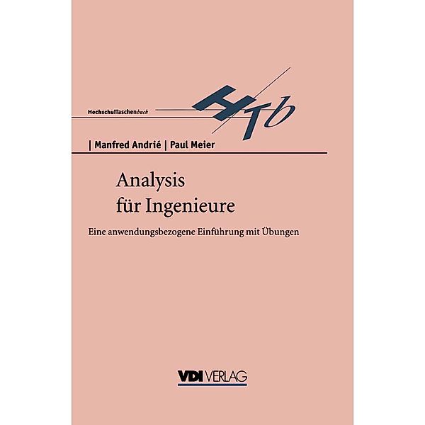 Analysis für Ingenieure / VDI-Buch, Manfred Andrie, Paul Meier
