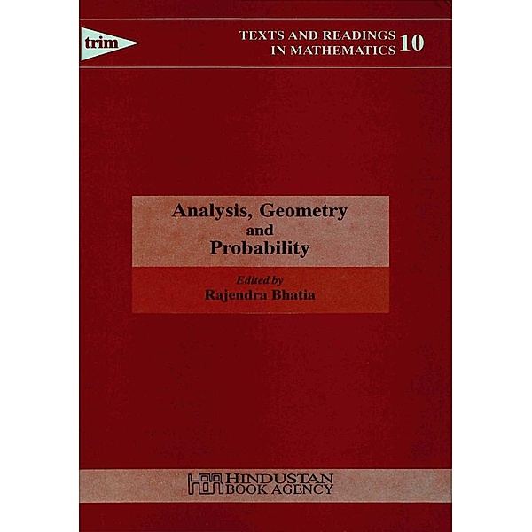 Analysis, Geometry and Probability / Texts and Readings in Mathematics Bd.10