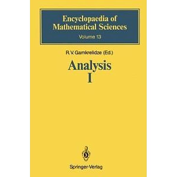 Analysis I / Encyclopaedia of Mathematical Sciences Bd.13