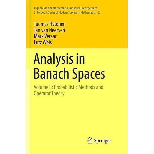 Analysis in Banach Spaces, Tuomas Hytönen, Jan van Neerven, Mark Veraar, Lutz Weis