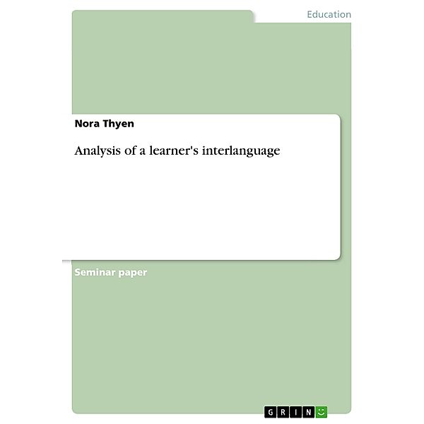 Analysis of a learner's interlanguage, Nora Thyen