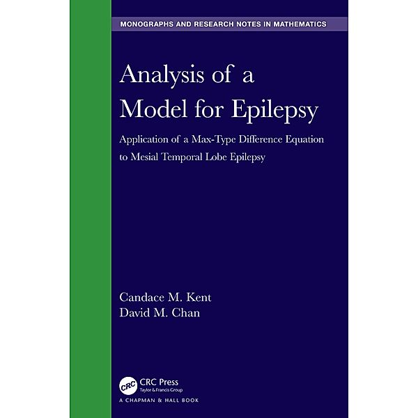 Analysis of a Model for Epilepsy, Candace M. Kent, David M. Chan