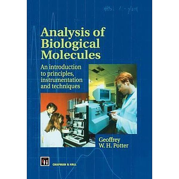 Analysis of Biological Molecules, G. W. Potter