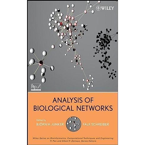 Analysis of Biological Networks / Wiley Series in Bioinformatics, Björn H. Junker, Falk Schreiber