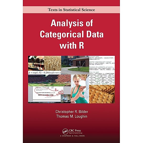 Analysis of Categorical Data with R, Christopher R. Bilder, Thomas M. Loughin