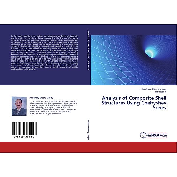 Analysis of Composite Shell Structures Using Chebyshev Series, Abdelrady Okasha Elnady, Hani Negm