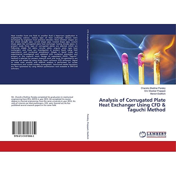 Analysis of Corrugated Plate Heat Exchanger Using CFD & Taguchi Method, Chandra Shekhar Pandey, Om Shankar Prajapati, Manish Dadhich