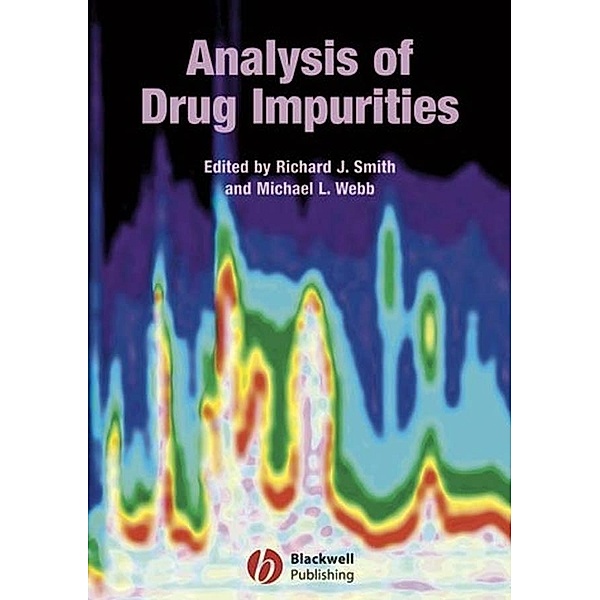 Analysis of Drug Impurities / Sheffield Analytical Chemistry Series