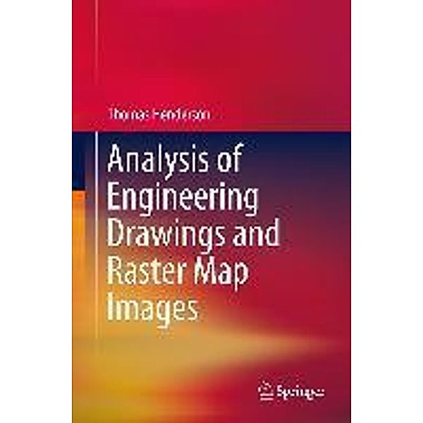 Analysis of Engineering Drawings and Raster Map Images, Thomas C. Henderson