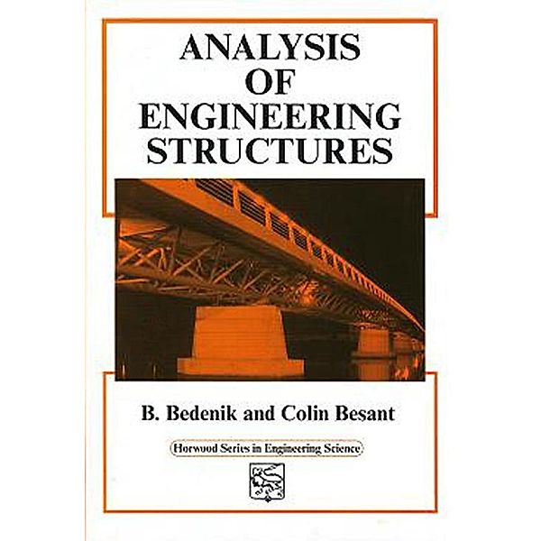 Analysis of Engineering Structures, B. Bedenik, C B Besant