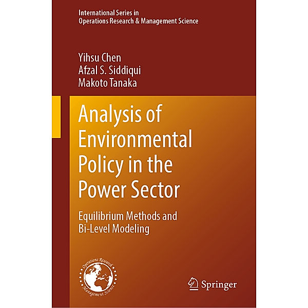 Analysis of Environmental Policy in the Power Sector, Yihsu Chen, Afzal S. Siddiqui, Makoto Tanaka