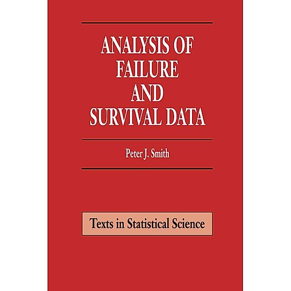 Analysis of Failure and Survival Data, Peter J. Smith