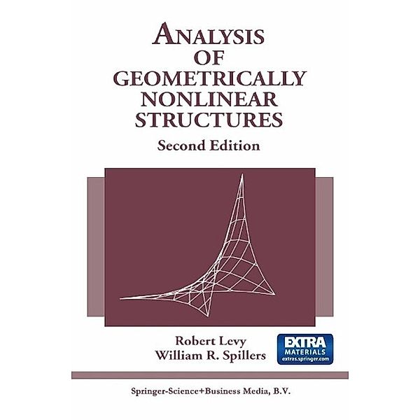 Analysis of Geometrically Nonlinear Structures, Robert Levy, William R. Spillers