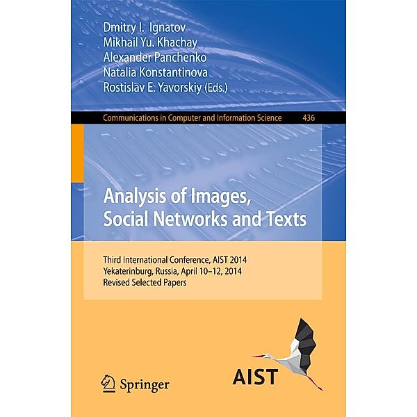 Analysis of Images, Social Networks and Texts / Communications in Computer and Information Science Bd.436