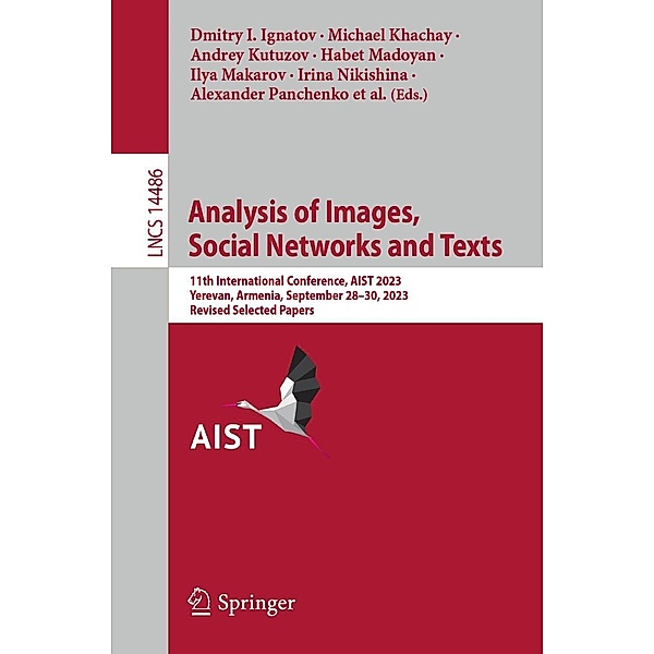 Analysis of Images, Social Networks and Texts / Lecture Notes in Computer Science Bd.14486