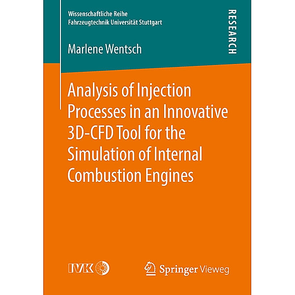Analysis of Injection Processes in an Innovative 3D-CFD Tool for the Simulation of Internal Combustion Engines, Marlene Wentsch