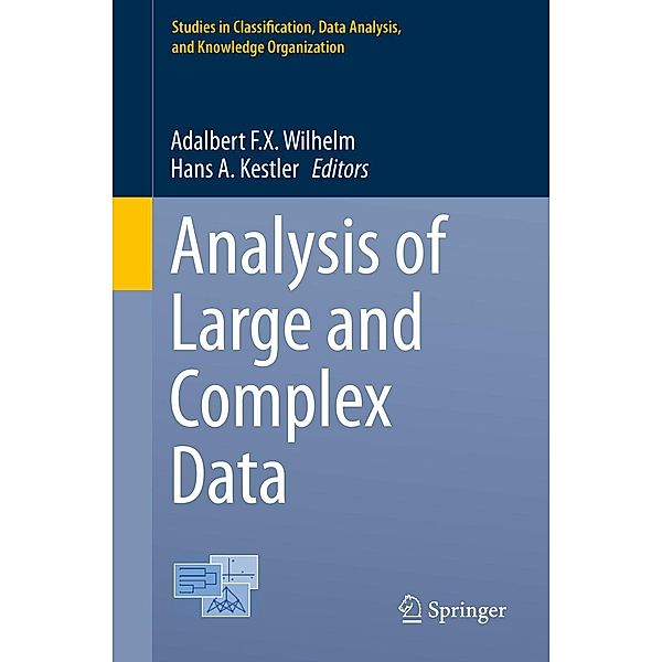 Analysis of Large and Complex Data / Studies in Classification, Data Analysis, and Knowledge Organization