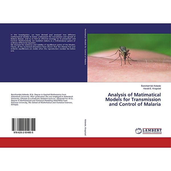Analysis of Matimatical Models for Transmission and Control of Malaria, Banchiamlak Kebede, Harald E. Krogstad