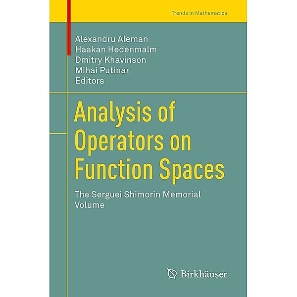 Analysis of Operators on Function Spaces / Trends in Mathematics