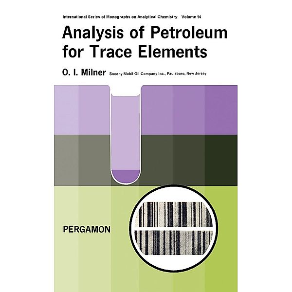 Analysis of Petroleum for Trace Elements, O. I. Milner