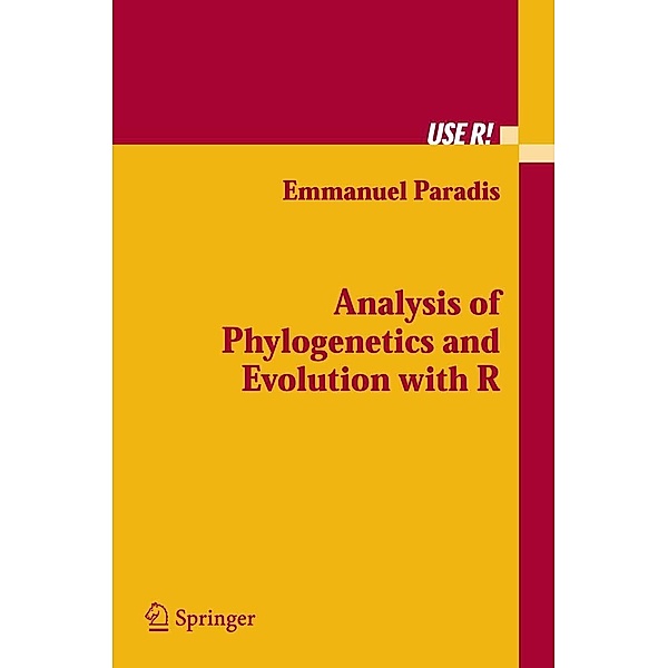 Analysis of Phylogenetics and Evolution with R / Use R!, Emmanuel Paradis