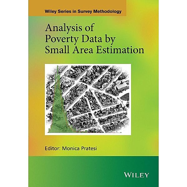 Analysis of Poverty Data by Small Area Estimation / Wiley Series in Survey Methodology