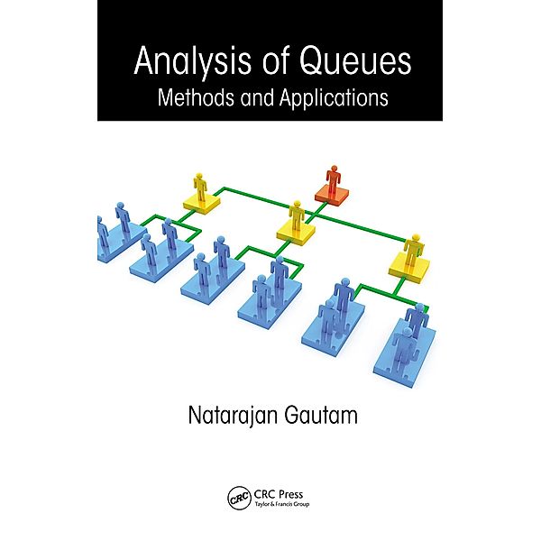 Analysis of Queues, Natarajan Gautam