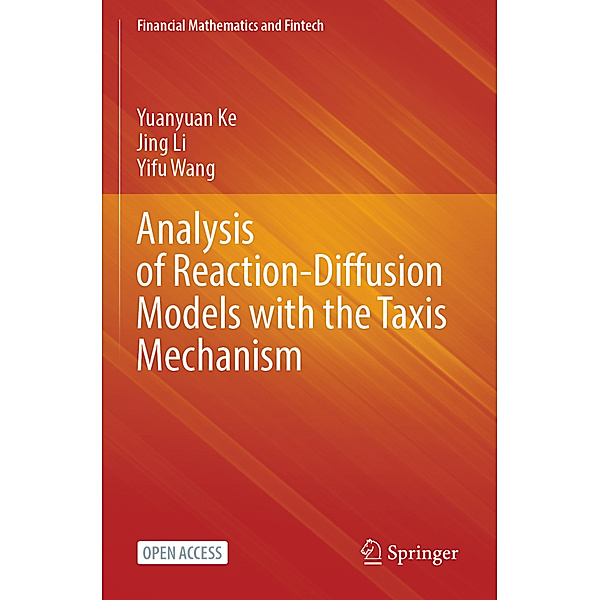 Analysis of Reaction-Diffusion Models with the Taxis Mechanism, Yuanyuan Ke, Jing Li, Yifu Wang