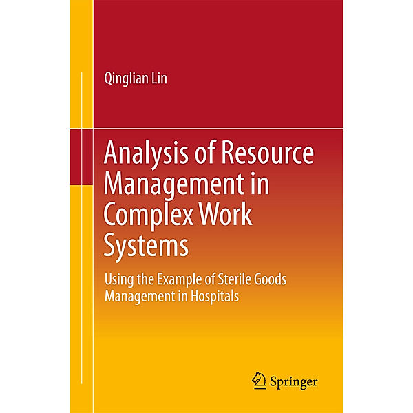 Analysis of Resource Management in Complex Work Systems, Qinglian Lin