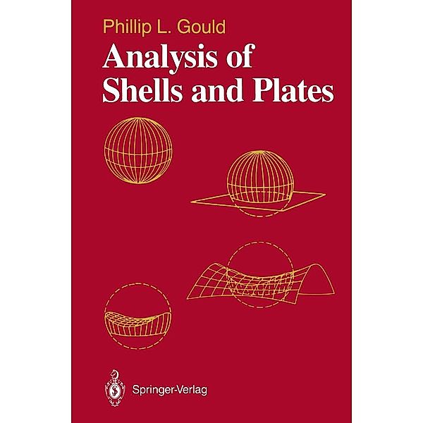 Analysis of Shells and Plates, Phillip L. Gould