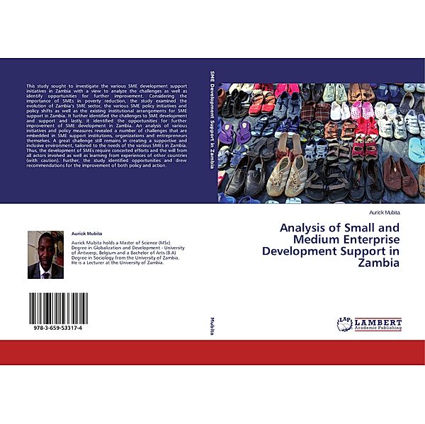 Analysis of Small and Medium Enterprise Development Support in Zambia, Aurick Mubita