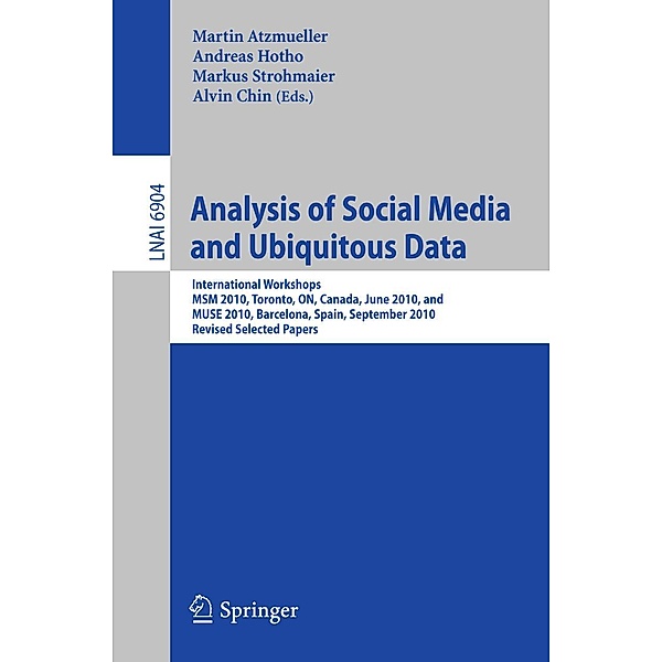Analysis of Social Media and Ubiquitous Data / Lecture Notes in Computer Science Bd.6904