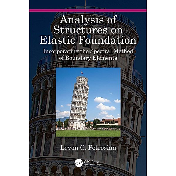 Analysis of Structures on Elastic Foundation, Levon G. Petrosian