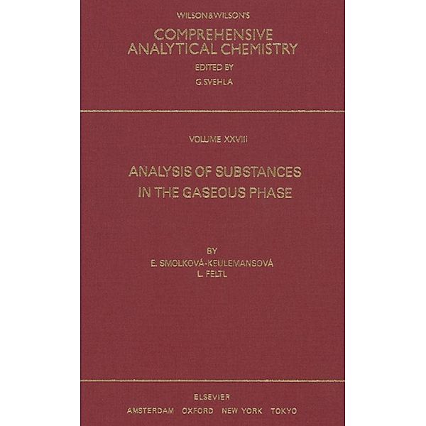Analysis of Substances in the Gaseous Phase, E. Smolkova-Keulemansova, L. Feltl