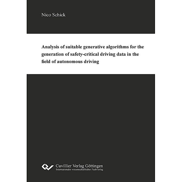 Analysis of suitable generative algorithms for the generation of safety-critical driving data in the field of autonomous driving